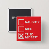 Naughty Nice heeft mijn beste kerst geprobeerd Vierkante Button 5,1 Cm (Voorkant /achterkant)