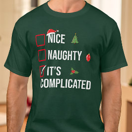 Naughty Nice Het is een gecompliceerde grappige ke T-shirt