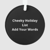 Naughty Nice Holiday List Funny Seasonal Humor Ornament (achterkant)