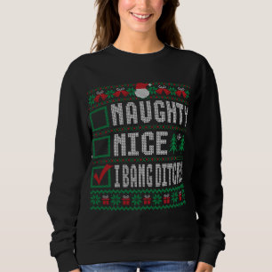 Naughty Nice I Bang Ditches kerstlist Ugly Sw Trui