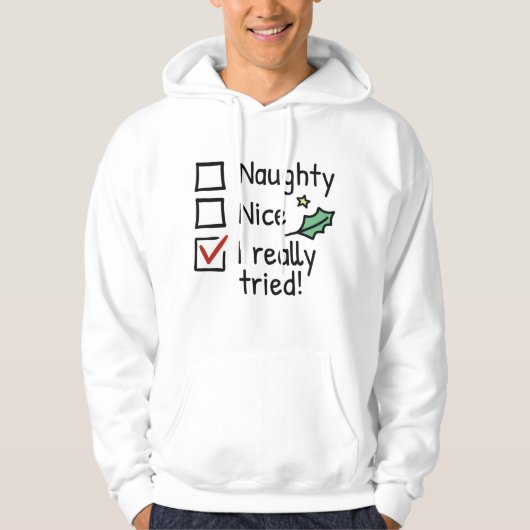 Naughty Nice I Echt geprobeerd Hoodie (Voorkant)