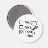 Naughty Nice I Echt geprobeerd Magneet (Voorkant / Achterkant)