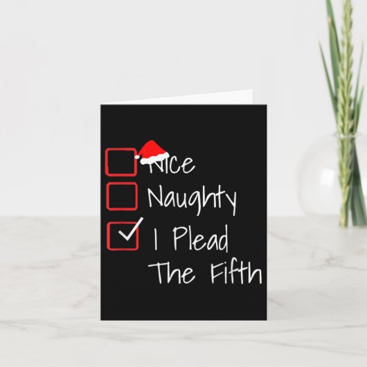 Naughty Nice I Plead The Fifth Funny Ugly Christma Kaart (Voorkant)