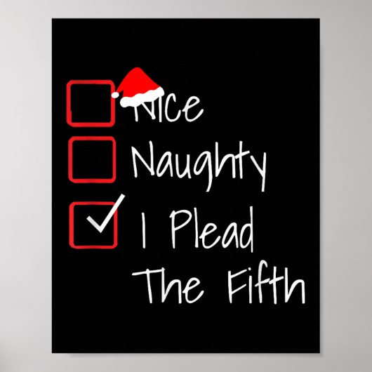 Naughty Nice I Plead The Fifth Funny Ugly Christma Poster (Voorkant)