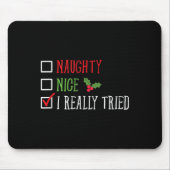 Naughty Nice I Really Tried Funny Christmas List Muismat (Voorkant)