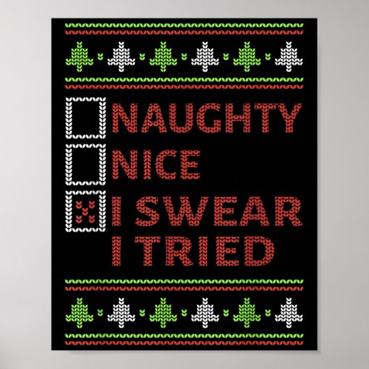 Naughty Nice I Swear I Tried Christmas Kids Women  Poster (Voorkant)