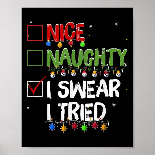 Naughty Nice I Swear I Tried Christmas Santa Claus Poster (Voorkant)