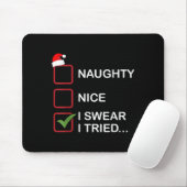 Naughty Nice I Swear I Tried Funny Christmas List  Muismat (Met muis)