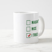 Naughty, Nice, ik heb geprobeerd - Grappig kerstci Grote Koffiekop (Voorkant rechts)