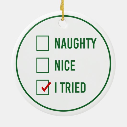 Naughty, Nice, ik heb geprobeerd - Grappig kerstci Keramisch Ornament (Achterkant)