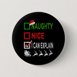 Naughty Nice, ik kan kerstpyjama's grappig uitlegg Ronde Button 5,7 Cm
