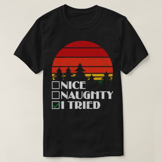 Naughty Nice, ik probeerde het T-shirt (Design voorkant)