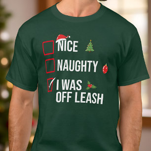 Naughty NICE Ik was van de lijn grappige kerst T-shirt