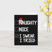 Naughty Nice Ik zweer dat ik heb geprobeerd Kerstl Kaart (Gele Bloem)