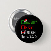Naughty Nice Irish Kerstpyjamas Funny Santa H Ronde Button 5,7 Cm (Voorkant /achterkant)