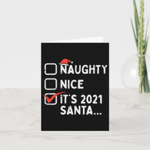 Naughty Nice is 2021 Santa Funny Quarantine Xmas Kaart
