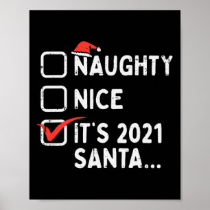 Naughty Nice is 2021 Santa Funny Quarantine Xmas Poster