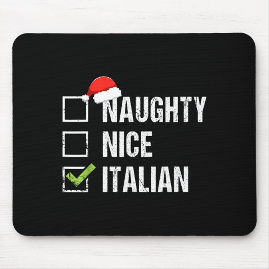 Naughty Nice Italian Shirt Italy Santa Hat Christm Muismat (Voorkant)