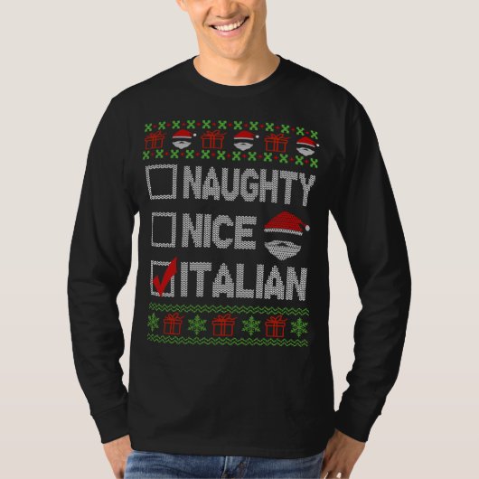 Naughty Nice Italy Xmas Santa Ugly Sweater Funny T-shirt (Voorkant)