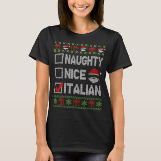 Naughty Nice Italy Xmas Santa Ugly Sweater Funny T-shirt