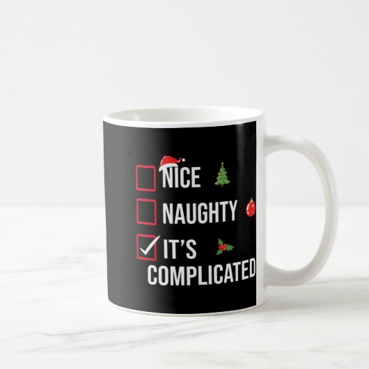 Naughty Nice Its Complicated Funny Christmas  Koffiemok (Rechts)