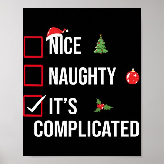 Naughty Nice Its Complicated Funny Christmas  Poster (Voorkant)