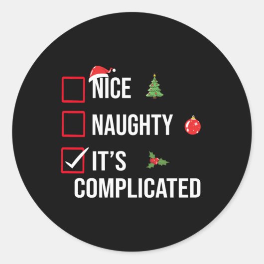 Naughty Nice Its Complicated Funny Christmas  Ronde Sticker (Voorkant)