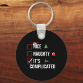Naughty Nice Its Complicated Funny Christmas T Shi Sleutelhanger (Voorkant)