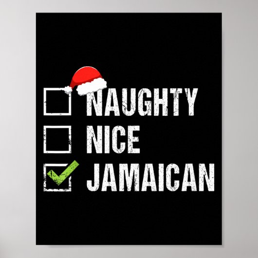 Naughty Nice Jamaican Shirt Santa Hat Christmas Gi Poster (Voorkant)