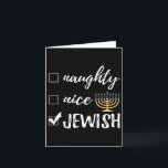 Naughty Nice Jewish Funny Ugly Kerstmis Hanukkah Kaart<br><div class="desc">Naughty Nice Jewish Funny Ugly Kerstmis Hanukkah</div>