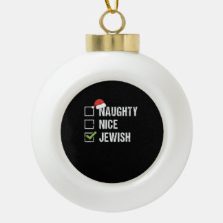Naughty Nice Jewish Santa Christmas   Keramische Bal Ornament