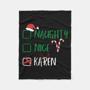 Naughty Nice Karen Kerstmis grappige kerstkerstker Fleece Deken