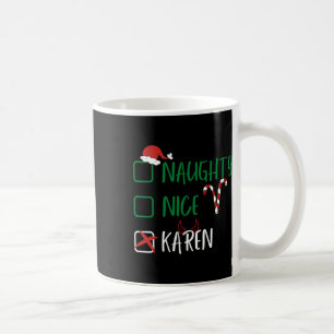 Naughty Nice Karen Kerstmis grappige kerstkerstker Koffiemok