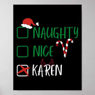 Naughty Nice Karen Kerstmis grappige kerstkerstker Poster