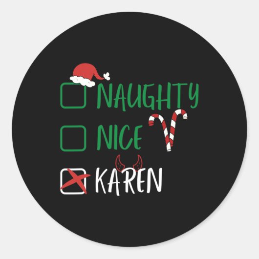 Naughty Nice Karen Kerstmis grappige kerstkerstker Ronde Sticker (Voorkant)