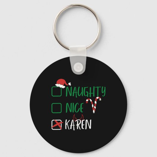 Naughty Nice Karen Kerstmis grappige kerstkerstker Sleutelhanger (Voorkant)
