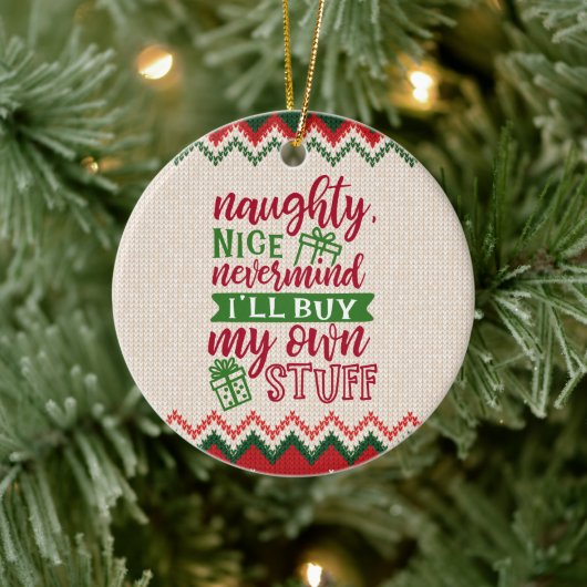 Naughty Nice koopt mijn eigen spullen - grappige k Keramisch Ornament (Boom)