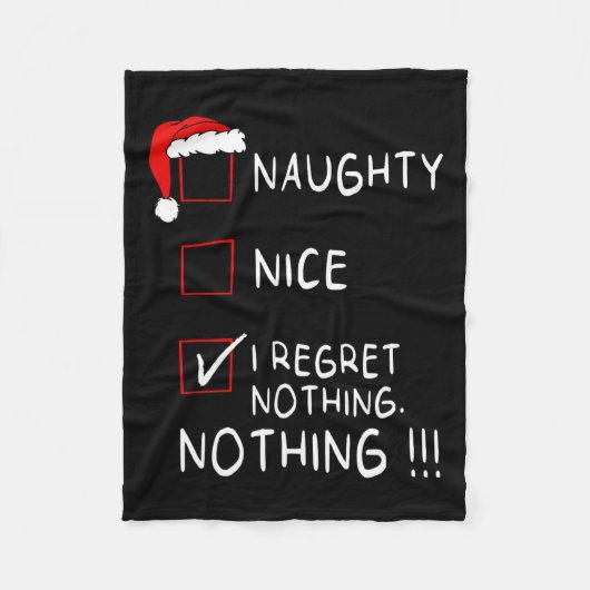 Naughty Nice List Ik betreur het dat er niets gebe Fleece Deken (Voorkant)