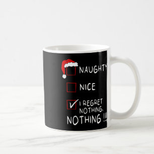 Naughty Nice List Ik betreur het dat er niets gebe Koffiemok