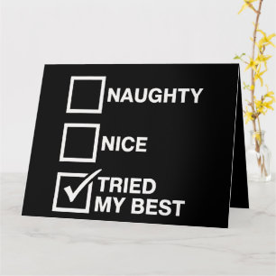 Naughty Nice List probeerde mijn beste Santa Funny Kaart