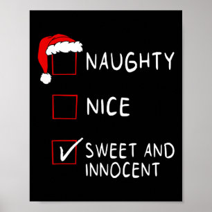 Naughty Nice List Sweet Innocent Xmas Mannen Women Poster