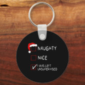 Naughty Nice List werd verlaten zonder toezicht Ma Sleutelhanger (Voorkant)