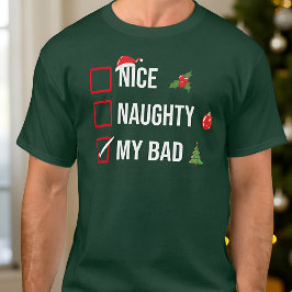 Naughty Nice My Bad Funny Christmas beroemd gemaak T-shirt