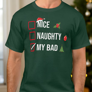 Naughty Nice My Bad Funny Christmas beroemd gemaak T-shirt