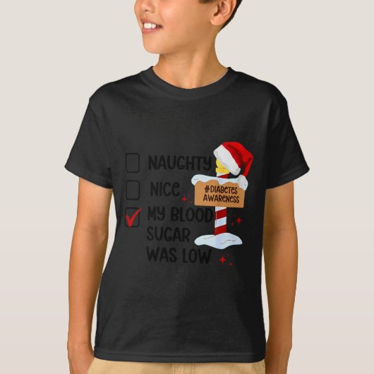 Naughty Nice My Blood Sugar Was Low Diabetes Aware T-shirt (Voorkant)