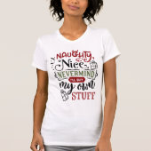 Naughty Nice Nevermind Ik koop mijn eigen kerstmis T-shirt (Voorkant)