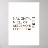 Naughty, Nice, of meer koffie nodig? Grappige vaka Poster (Voorkant)