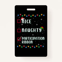 Naughty Nice Participation Ribbon Medal Funny Badge