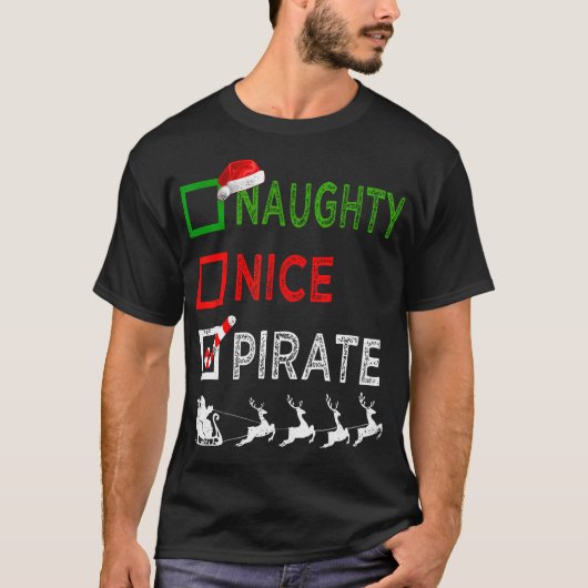 Naughty Nice Pirate Christmas Grappig Kerstman Hoe T-shirt (Voorkant)