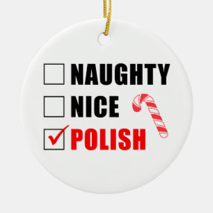 Naughty Nice Poland Candy Cane Ceramic Ornament